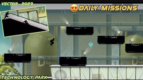 VECTOR REMASTERED  | 3Star⭐️ TECHNOLOGY PARK | DAILY MISSION | All tricks 100% #vector #2023