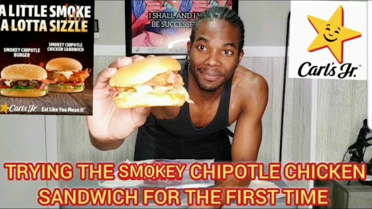 TRYING CARL'S JR. NEW SMOKEY CHIPOTLE CHICKEN SANDWICH AND RANKING IT