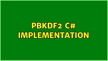 PBKDF2 C# Implementation (2 Solutions!!)