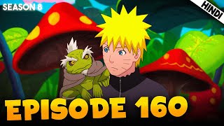 Naruto Shippuden EPISODE 160 Explained In हिंदी | Nine Tail Refused