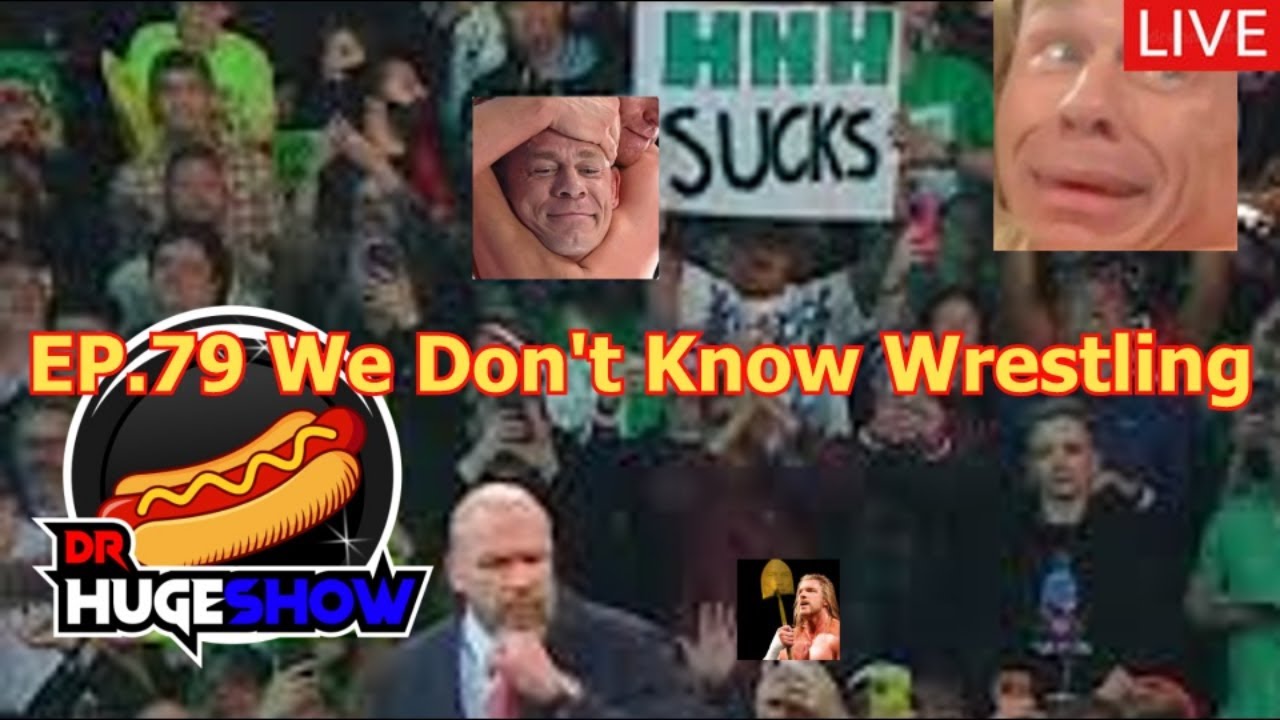 DrHUGEshow Live - EP. 79: We Don't Know Wrestling - YouTube
