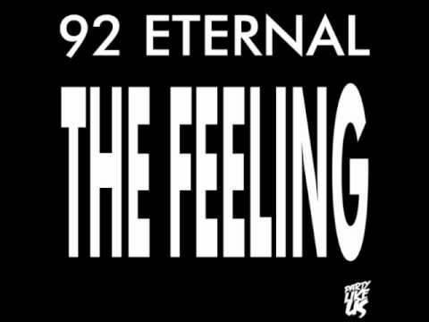 92 Eternal - The Feeling