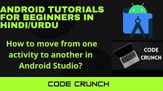 Android Tutorials in Hindi/Urdu | Lecture 12 | How to Move from one activity to another in Android