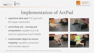 ActPad – A Smart Desk Platform to Enable User Interaction with IoT Devices