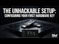 The Unhackable Setup: Configuring Your First Hardware Key