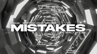 Sekai, Spitfya, Rob Gasser - Mistakes (ft. Emily Stiles) [LYRIC VIDEO]