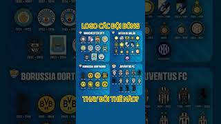 Logo Man City Inter Juventus Dortmund thay đổi thế nào? #shorts