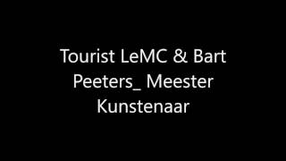 Tourist Lemc Bart Peeters Meester Kunstenaar