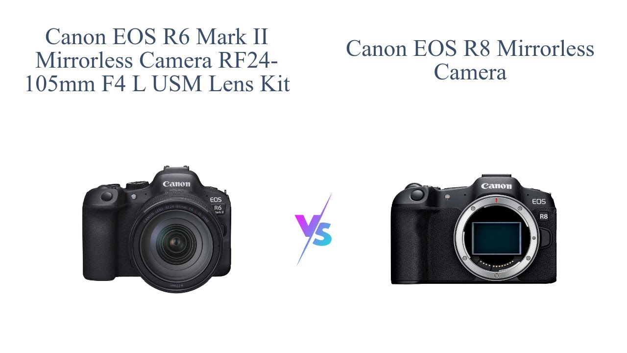 Canon EOS R6 Mark II vs Canon EOS R8 📷 Which Camera is Better? - YouTube