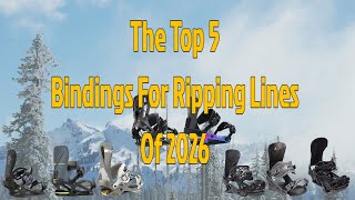 The Top 5 Bindings For Charging Hard For 2026