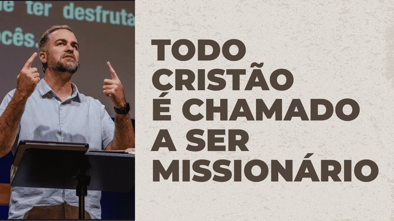 A MISSÃO DA IGREJA | PR. FILIPE NIEL