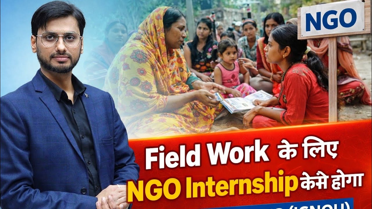 How will the NGO internship for Field Work be conducted?For MSW/MSWC /BSWG (IGNOU) Cont. 9650261023