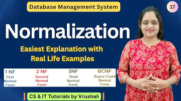 DBMS 17:  Normalization Explained Simply with Examples | ALL NORMAL FORMS