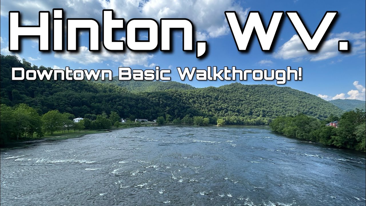 Downtown Hinton, West Virginia Basic Walkthrough! 