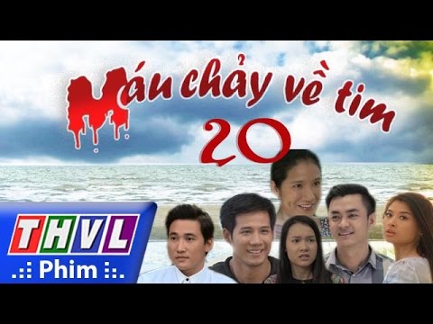 Video THVL | Máu chảy về tim - Tập 20 - youtube