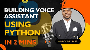 Build Voice Assistant Using Python