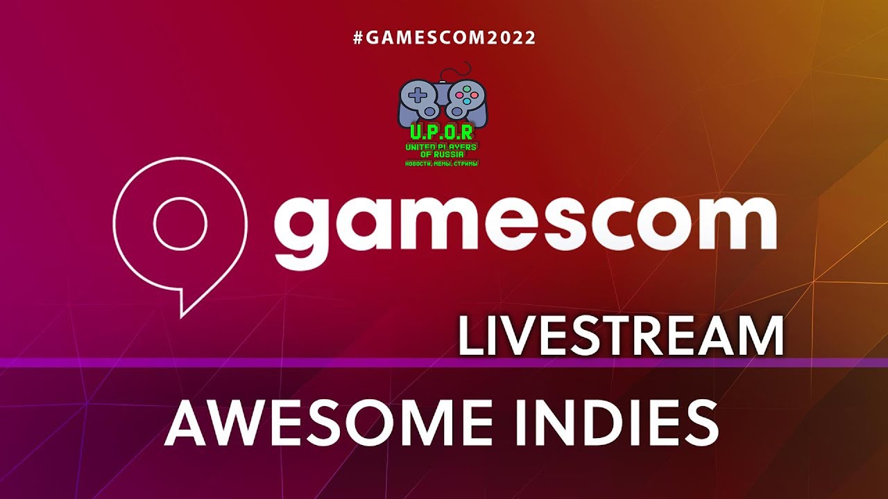 Awesome Indies Showcase с комментариями UPOR