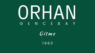Orhan Gencebay Gitme
