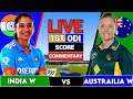 India Women vs Australia Women, 1st ODI | IND W vs AUS W | Live Score &amp; Commentary #livescore