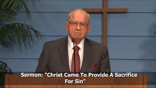 Christ Came To Provide A Sacrifice For Sin - Hebrews 9:11-15