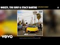 Mozzy Tsu Surf Stacy Barthe Livin What I Know Audio mp3
