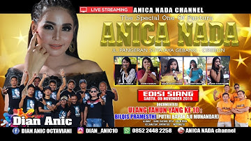 LIVE ANICA NADA (DIAN ANIC) | EDISI siang 09 NOVEMBER 2019 | JUNTIKEBON | JUNTINYUAT | INDRAMAYU