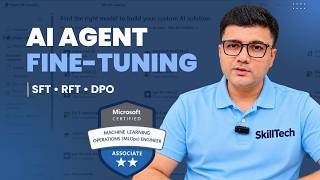 Optimize & Fine-Tune AI Agents for Production | SFT, RFT & DPO Explained | AI-300 Certification