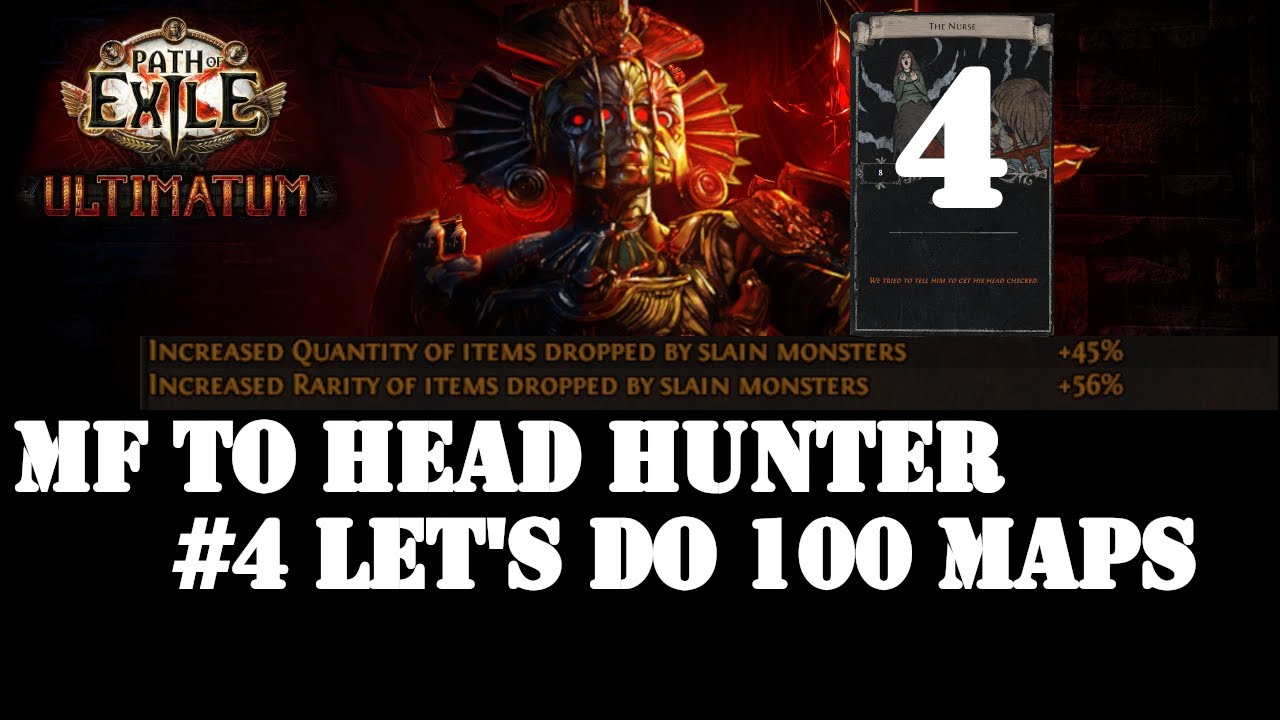 [PoEUltimatum] MF to Head Hunter 4 Let's do 100 Maps YouTube
