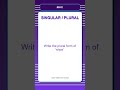 Singular and Plural Quiz | Write the plural form of 'shoe'. | English Grammar