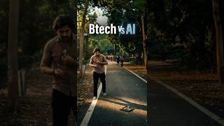 Btech Vs AI 😂😂 #comedy #funny #ai #btech #shorts