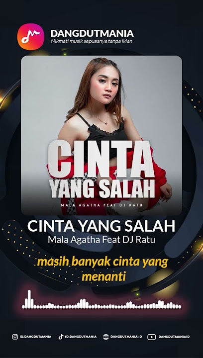 Cinta Yang Salah - Mala Agatha ft Dj Ratu