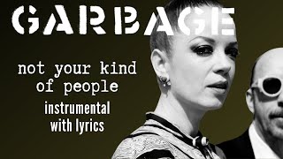 Garbage - Not Your Kind of People (Karaoke)