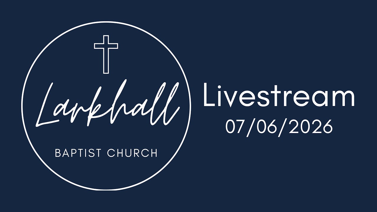 Larkhall Baptist Church