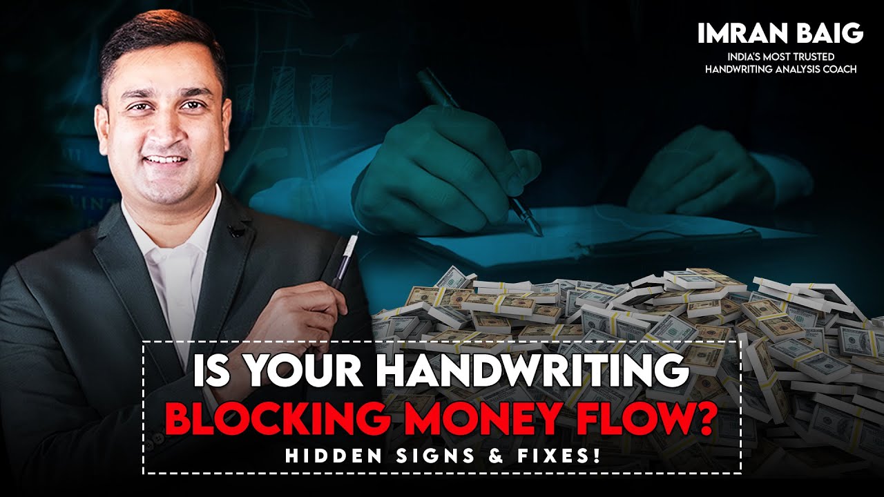 Вы подсознательно блокируете деньги? | Имран Байг | Тренер по анализу почерка