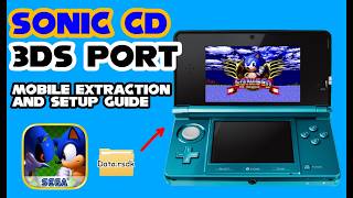 Sonic CD 3DS Port | Setup Guide