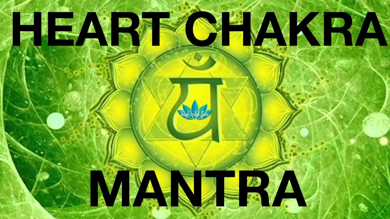 Heart Chakra Mantra