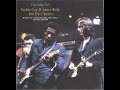 Eric Clapton, Buddy Guy &amp; Junior Wells - It’s My Life Baby (Live in Paris, 1970)