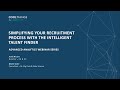 Webinar - Simplify your recruitment process with the Intelligent Talent Finder