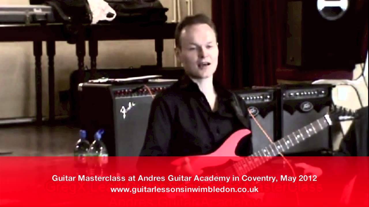 Greg X - London Guitar Teacher - Guitar Masterclass in Coventry, May 2012