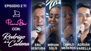 Piano Bar - Episodio 02 - Eric Ventura - Miriam Solís - Camilo Mederos - Adrián Varela