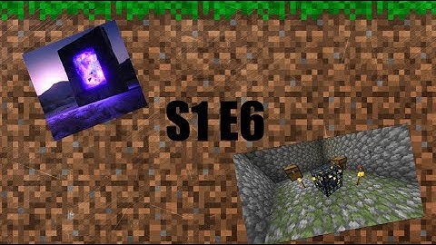 Minecraft Lets Play S1 E6 Spawner Progress and Nether Portal