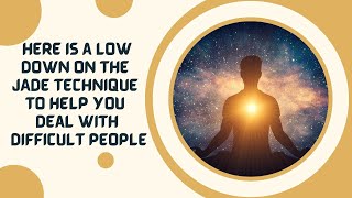Here is a low down on the JADE technique to help you deal with difficult people