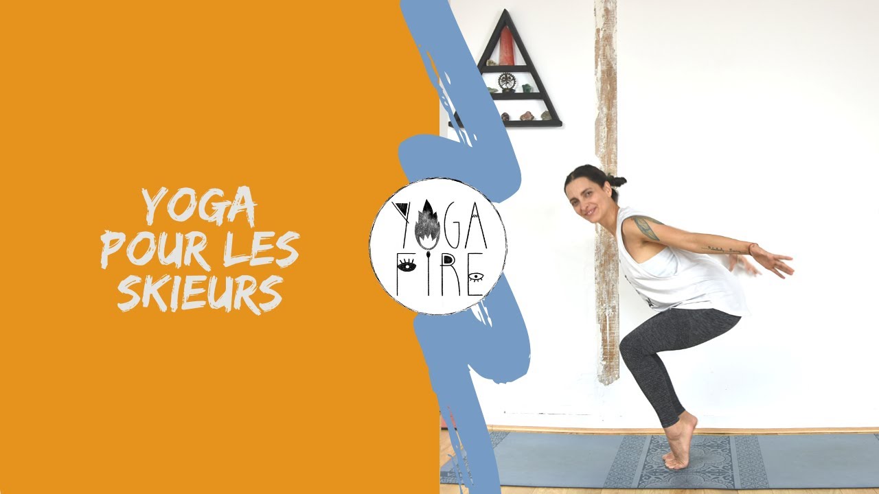Yoga pour se préparer au Ski Yoga Fire By Jo YouTube