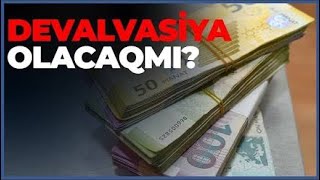 MANATIN MƏZƏNNƏSİ İLƏ BAĞLI VACİB AÇIQLAMA: DEVALVASİYA OLA BİLƏRMİ?