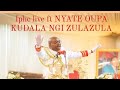 IPHC SILO LIVE||FT NTATE OUPA SINGABA YINI NGA PHANDLE KWAKHO