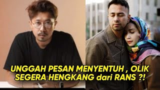 GENAP 2 TAHUN BEKERJA diRANS dan TULIS PESAN MENYENTUH, OLIK MALAH diSEBUT SEGERA RESIGN dari RANS ?