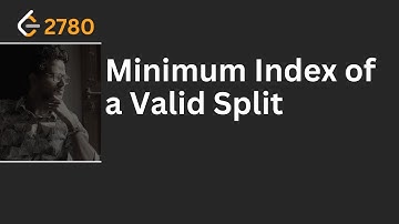 LeetCode Minimum Index of a Valid Split | LeetCode 2780 | LeetCode POTD