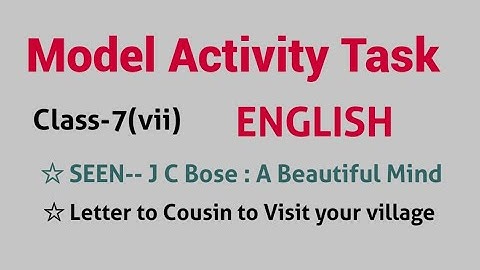 Model Activity Task English Class 7 VII September Seen J C Bose : A Beautiful Mind letter to cousin