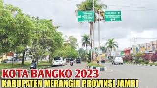 SUASANA KOTA MERANGIN BANGKO