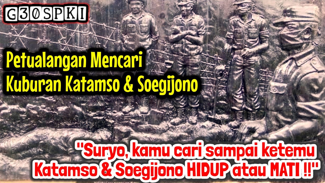 SAAT ADA LAPORAN PRAJURIT YG SAKSIKAN KATAMSO & SOEGIJONO DIEKSEKUSI DI ...